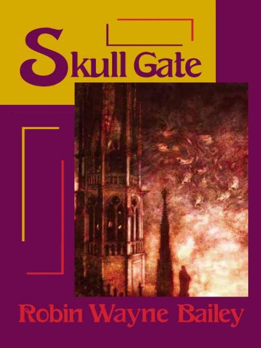 Title details for Skull Gate by Robin Wayne Bailey - Available